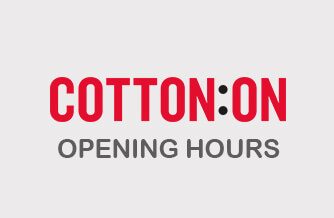 cotton on opening hours