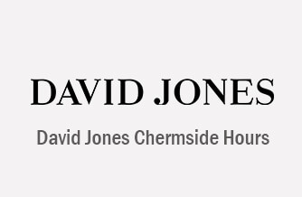 David Jones Chermside hours
