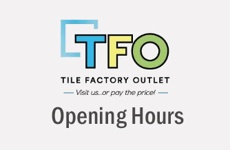 tfo tiles opening hours