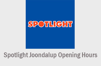 spotlight joondalup opening hours